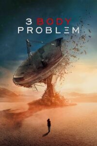 Download 3 Body Problem Season 1 (2024) Dual Audio {Hindi-English} WEB-Series WEB-DL 480p | 720p | 1080p