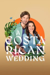 Download A Costa Rican Wedding (2024) [English with Subtitles] WeB-DL 480p | 720p | 1080p