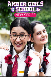 Download Amber Girls School Season 1 (2024) Hindi WEB Series AMZN WEB-DL 480p | 720p | 1080p