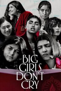 Download Big Girls Don’t Cry (BGDC) (2024) Season 1 Complete Hindi WEB Series WEB-DL 480p | 720p | 1080p