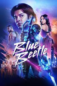 Download Blue Beetle (2023) WEB-DL Dual Audio {Hindi ORG 5.1 – English} 480p | 720p | 1080p