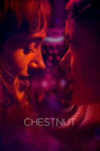 Download Chestnut (2024) {English with Subtitles} Full Movie WEB-DL 480p | 720p | 1080p