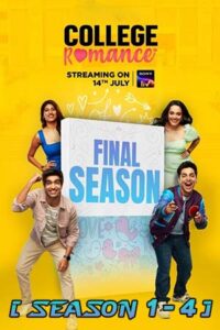 Download College Romance (Season 1 – 4) Hindi SonyLIV Complete Web Series WEB-DL 480p | 720p | 1080p