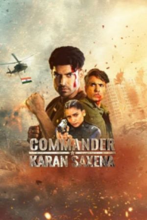 Download Commander Karan Saxena Season 1 (2024) [S01E20 Added] Hindi WEB Series WEB-DL 720p | 1080p