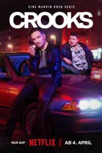 Download Crooks Season 1 (2024) MULTi-Audio {Hindi-English-German} WEB-Series WEB-DL 720p | 1080p