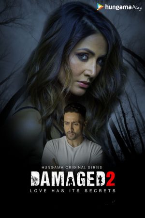 Download Damaged (2020) Season 2 Hindi Complete Hungama Play Originals WEB Series HDRip 720p