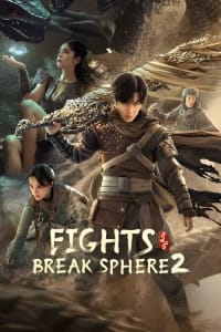 Download Fights Break Sphere 2 (2023) Dual Audio {Hindi-Chinese} MSubs WEB-DL 480p | 720p | 1080p