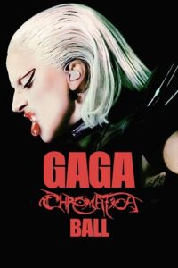 Download Gaga Chromatica Ball (2024) {English with Subtitles} Full Movie WEB-DL 480p | 720p | 1080p