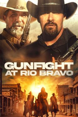 Download Gunfight at Rio Bravo (2023) BluRay Dual Audio {Hindi-English} 480p | 720p | 1080p