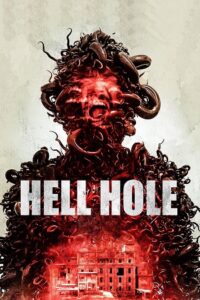 Download Hell Hole (2024) Full Movie [English With Subtitles] WEB-DL 480p | 720p | 1080p