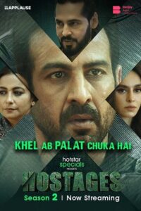 Download Hostages Season 2 (2021) Hindi Complete Disney+ Hotstar WEB Series HDRip 480p | 720p