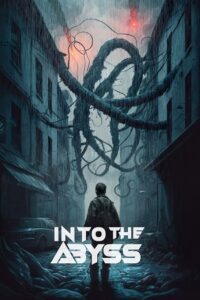 Download Into the Abyss (2022) Dual Audio [Hindi + Spanish] WeB-DL 480p | 720p | 1080p