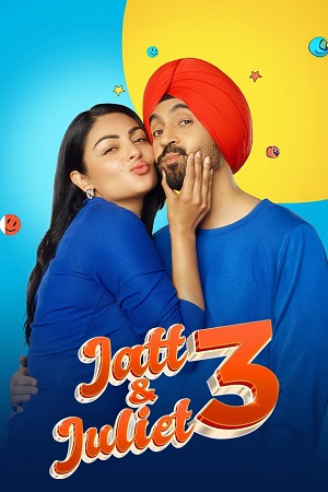 Download Jatt Juliet 3 (2024) WEB-DL Punjabi Full Movie 480p | 720p | 1080p