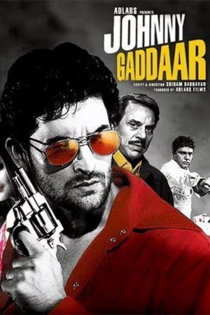 Download Johnny Gaddaar (2007) Hindi Movie AMZN WebRip 480p | 720p | 1080p