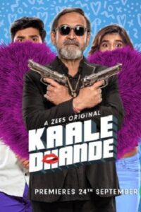 Download Kaale Dhande Season 1 (2019) Hindi ZEE5 Complete WEB Series HDRip 480p | 720p