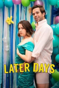 Download Later Days (2021) WEB-DL Dual Audio {Hindi-English} Full-Movie 480p | 720p | 1080p