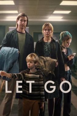 Download Let Go (2024) Dual Audio {Hindi + English} WEB-DL 480p | 720p | 1080p