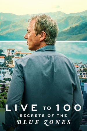 Download Live to 100: Secrets of the Blue Zones (2023) Season 1 Complete Dual Audio {Hindi-English} WEB-DL 720p | 1080p