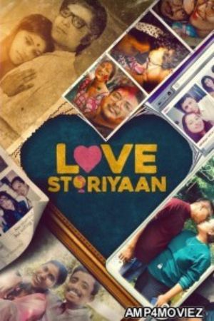 Download Love Storiyaan (2024) Season 1 Complete Hindi WEB Series WEB-DL 480p | 720p | 1080p