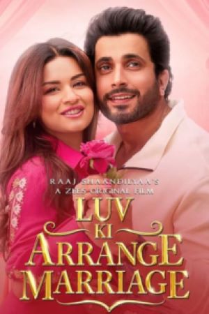 Download Luv Ki Arrange Marriage (2024) WEB-DL [Hindi DD5.1] Full Movie 480p | 720p | 1080p