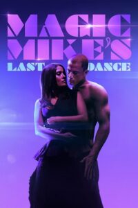 Download Magic Mike’s Last Dance (2023) Dual Audio [Hindi ORG DD5.1 + English] WeB-DL 480p | 720p | 1080p