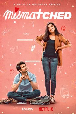 Download Mismatched (Season 1 – 2) Hindi Complete WEB Series WEB-DL 480p | 720p