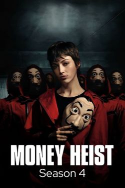 Download Money Heist (Season 4) Dual Audio [Hindi-English] Complete Netflix Web Series 480p | 720p