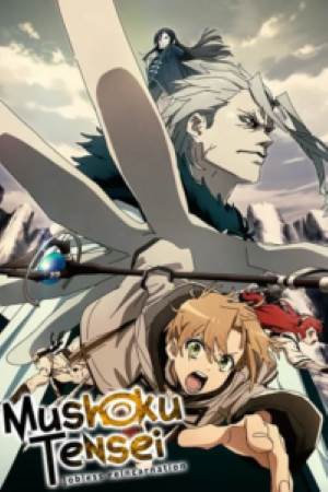 Download Mushoku Tensei: Jobless Reincarnation (Season 1 – 2) Complete Hindi-Multi Audio [Anime] WEB-Series 720p | 1080p