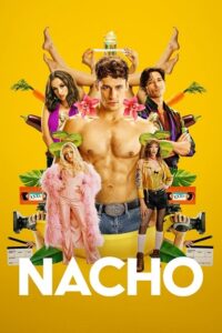 Download Nacho Season 1 (2023) {Spanish Audio With Esubs} LIONSGATE+ WEB Series WEB-DL 720p | 1080p