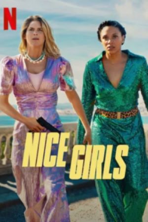 Download Nice Girls (2024) Multi Audio [Hindi-English-French] Full Movie WEB-DL 480p | 720p | 1080p