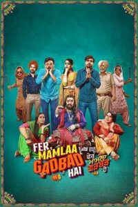 Download Pher Mamlaa Gadbad Hai (2023) Punjabi WEB-DL Full Movie 480p | 720p | 1080p