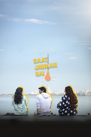 Download Raat Jawan Hai Season 1 (2024) Complete Hindi WEB Series WEB-DL 480p | 720p | 1080p