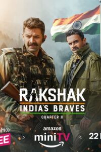 Download Rakshak Indias Braves Season 1 (2024) [S01E03 Added] Hindi WEB Series WEB-DL 480p | 720p | 1080p