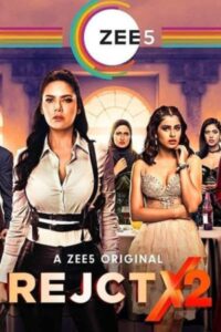 Download RejctX (2020) Season 2 Hindi [ZEE5] Complete WEB Series HDRip 480p | 720p