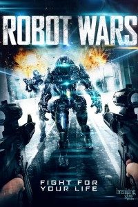 Download Robot Wars (2016) Dual Audio [Hindi + English] Full Movie 480p | 720p