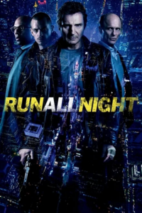 Download Run All Night (2015) BluRay Dual Audio {Hindi-English} 480p | 720p | 1080p