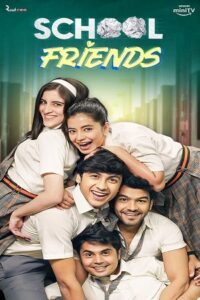 Download School Friends Season (1 – 2) Hindi WEB Series Amazon WEB-DL 480p | 720p