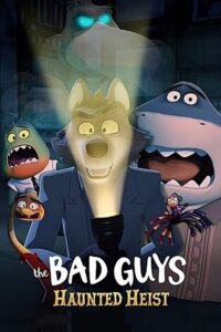 Download The Bad Guys: Haunted Heist (2024) WEB-DL Dual Audio {Hindi-English} 720p | 1080p