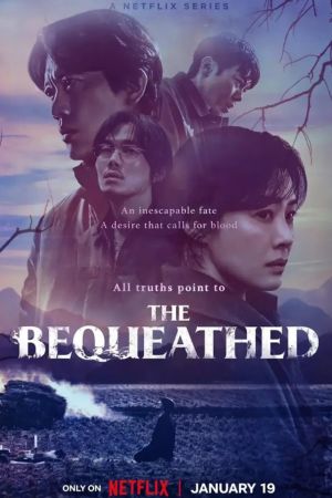 Download The Bequeathed – Netflix Original (2024) Season 1 Multi-Audio {Hindi-English-Korean} WEB-DL 480p | 720p