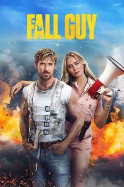 Download The Fall Guy (2024) WEB-DL Dual Audio {ORG 5.1 Hindi + English} Full-Movie 480p | 720p | 1080p