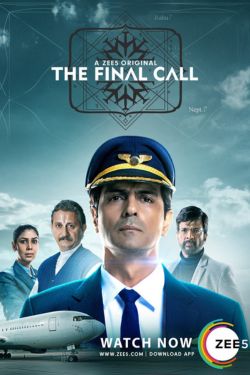 Download The Final Call (Season 1) Hindi ZEE5 Complete Web Series 480p | 720p