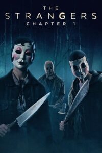 Download The Strangers: Chapter 1 (2024) BluRay Full Movie (Hindi + English) 480p | 720p | 1080p