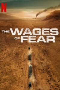 Download The Wages of Fear (2024) Dual Audio {Hindi-English} WEB-DL 480p | 720p | 1080p