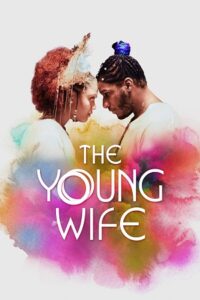 Download The Young Wife (2023) {English with Subtitles} Full Movie WEB-DL 480p | 720p | 1080p