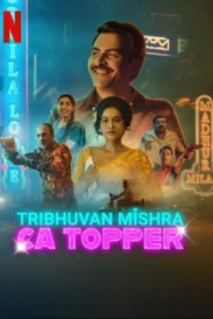 Download Tribhuvan Mishra CA Topper Season 1 (2024) [Hindi DD5.1] WEB Series WEB-DL 480p | 720p | 1080p