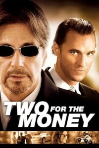 Download Two for the Money (2005) WEB-DL Dual Audio {Hindi-English} 480p | 720p | 1080p