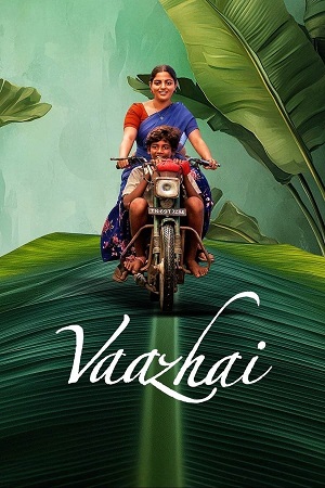 Download Vaazhai (2024) DSNP WEB-DL {Hindi ORG. DDP5.1} Full Movie 480p | 720p | 1080p