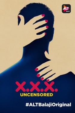 Download [18+] X.X.X. Season 2 (2020) UNRATED ALTBalaji WEB Series 480p | 720p