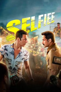 Download Selfiee (2023) Hindi Disney+ Hotstar WEB-DL 480p | 720p | 1080p