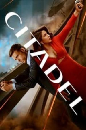 Download Citadel [Season 1 Episode 6 ADDED] Dual Audio {Hindi-English} 480p | 720p | 1080p